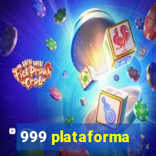 999 plataforma